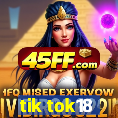 tik tok18